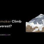 Can A Smoker Climb Everest