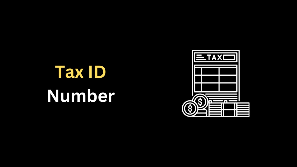 How To Get A Tax ID Number In USA
