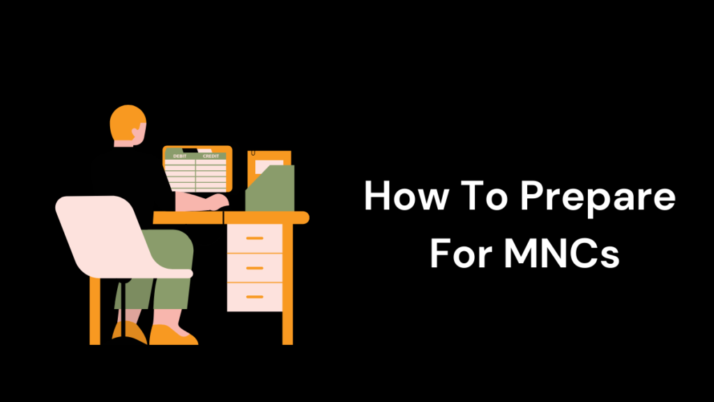 How To Prepare For MNCs