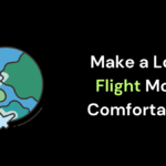 How to Make a Long Flight More Comfortable