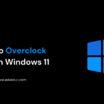 How to Overclock RAM on Windows 11