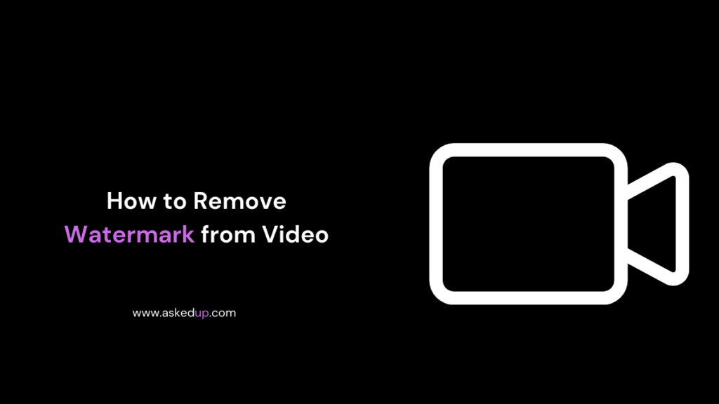 How to Remove Watermark from Video