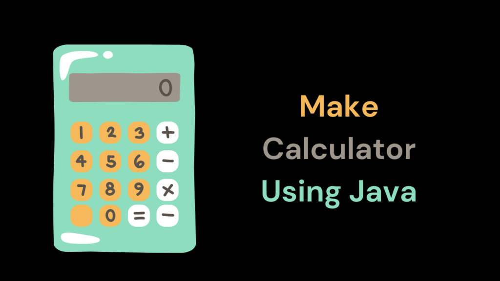 how to make calculator using java