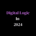 how to study digital logic in 2024